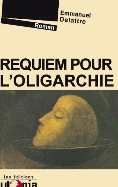 Requiem pour l’oligarchie