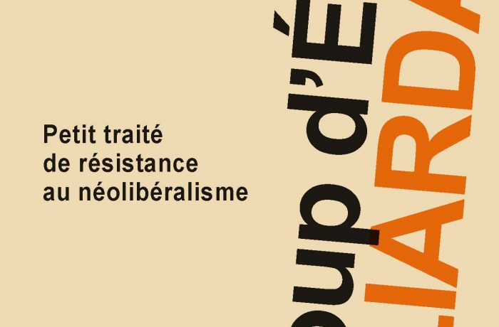 Le coup d’État milliardaire- Petit traité de résistance au néolobéralisme