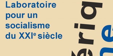 Amérique Latine, Laboratoire pour un socialisme du XXI°siècle.